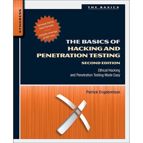 The Basics of Hacking and Penetration Testing: Ethical Hacking and Penetration Testing Made Easy - Paperback