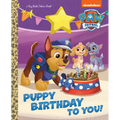 Puppy Birthday to You! (Paw Patrol) - Hardcover