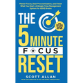 The 5-Minute Focus Reset (for ADHD Brains): Master Focus, Beat Procrastination, and Finish What You Start-A Simple Time Management System for ADHD Bra - Paperback