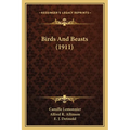 Birds And Beasts (1911) - Paperback