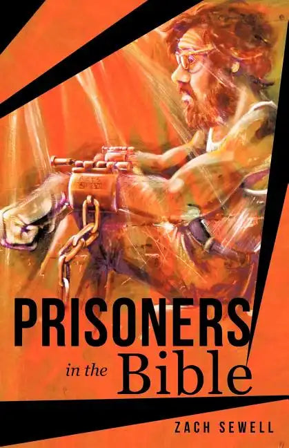 Prisoners in the Bible - Paperback