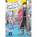 Sorry for My Familiar Vol. 1 - Paperback
