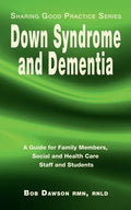 Down Syndrome and Dementia: A Guide for Family Members, Social and Health Care Staff and Students - Paperback