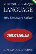 Kurdish (Kurmanji) Language Mini Vocabulary Builder: Stress Labeled! - Paperback