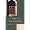 The Apocalypse of John and Liberation Theology in Africa - Hardcover