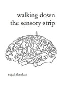 walking down the sensory strip - Paperback