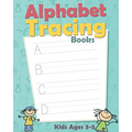 Alphabet Tracing Books: Letter Tracing Book for Preschoolers: Letter Tracing Book, Practice For Kids, Ages 3-5, Alphabet Writing Practice - Paperback