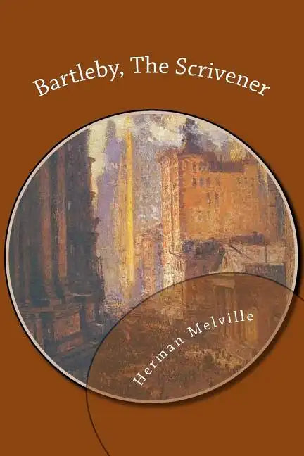Bartleby, The Scrivener - Paperback