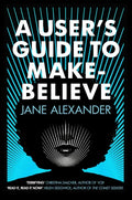 A User's Guide to Make-Believe - Paperback
