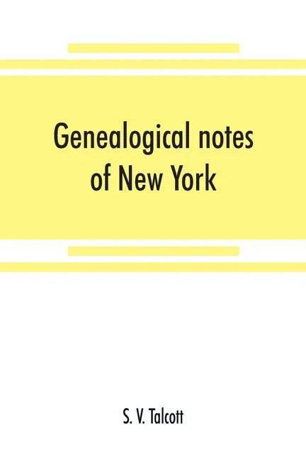 Genealogical notes of New York and New England families - Paperback