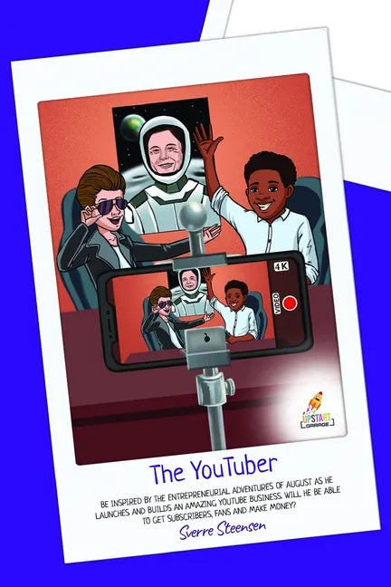 The YouTuber: Learn how to start a YouTube channel [YouTube for kids] - Paperback