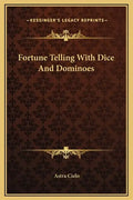 Fortune Telling with Dice and Dominoes - Hardcover