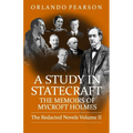 A Study In Statecraft: The Memoirs of Mycroft Holmes - Paperback
