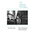 The Mystical Filmmaker: An Encounter - Paperback