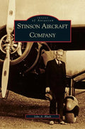 Stinson Aircraft Company - Hardcover
