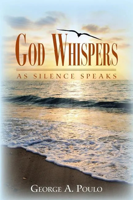 God Whispers: As Silence Speaks - Paperback