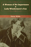A Woman of No Importance & Lady Windermere's Fan - Paperback