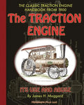 The Traction Engine Its Use and Abuse - Paperback