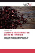 Violencia intrafamiliar en casos de femicidio - Paperback