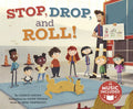 Stop, Drop, and Roll! - Hardcover
