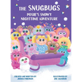 The Snugbugs: Posie's Snowy Nighttime Adventure - Hardcover