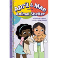 April & Mae and the Animal Shelter: The Thursday Book - Paperback