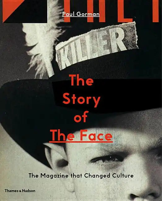 The Story of the Face: The Magazine That Changed Culture - Paperback