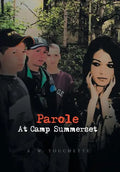 Parole at Camp Summerset - Hardcover
