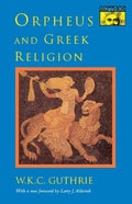 Orpheus and Greek Religion: A Study of the Orphic Movement - Paperback
