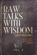 Raw Talks With Wisdom: Not Your Grandma's Devo - Volume 1 (January, February, March) - Paperback
