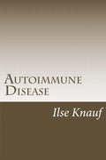 Autoimmune Disease: The Natural Approach - Paperback