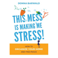 This Mess is Making Me Stress! - Paperback