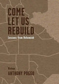 Come Let Us Rebuild - Paperback