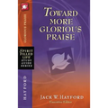 Toward More Glorious Praise - Paperback