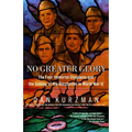 No Greater Glory: The Four Immortal Chaplains and the Sinking of the Dorchester in World War II - Paperback