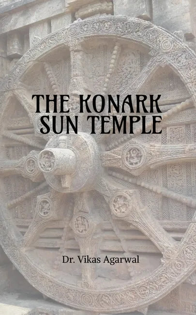The Konark Sun Temple - Paperback