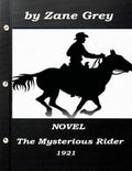 The Mysterious Rider by Zane Grey 1921 NOVEL (A western clasic) - Paperback