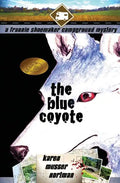 The Blue Coyote: The Frannie Shoemaker Campground Mysteries (Vol. 2) - Paperback