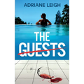 The Guests: An absolutely addictive and unputdownable psychological thriller - Paperback