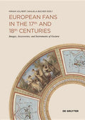 European Fans in the 17th and 18th Centuries: Images, Accessories, and Instruments of Gesture - Paperback