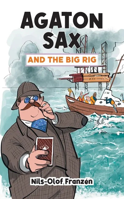 Agaton Sax and the Big Rig - Paperback