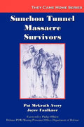 Sunchon Tunnel Massacre Survivors - Paperback