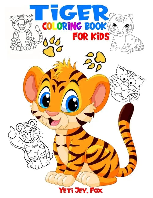 Tiger coloring book for kids: Tiger coloring book for kids 3-5-6-8 and 10 years - Paperback