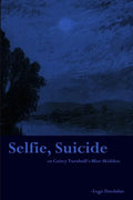 Selfie, Suicide: or Cairey Turnbull's Blue Skiddoo - Paperback