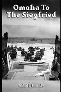 Omaha to the Siegfried - Paperback