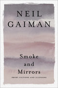 Smoke and Mirrors: Short Fictions and Illusions - Paperback