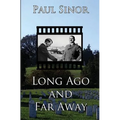 Long Ago and Far Away - Paperback