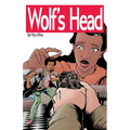 Wolf's Head Volume 1 - An Original Graphic Novel Series: Lauren Greene, a young black woman, is struggling to her place in society. But after her mom - Paperback