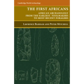 The First Africans: African Archaeology from the Earliest Toolmakers to Most Recent Foragers - Paperback