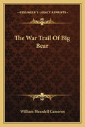 The War Trail of Big Bear - Paperback